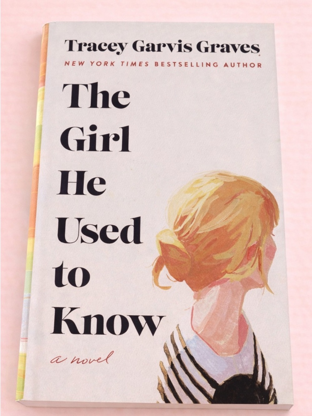 BOOK - THE GIRL HE USED TO KNOW BY TRACEY GARVIS GRAVES